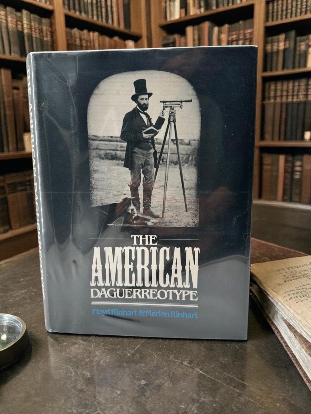1st Edition THE AMERICAN DAGUERREOTYPE Floyd & Marion Rinhart (1981) Hardcover
